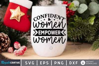 Confident women empower women SVG SVG Regulrcrative 