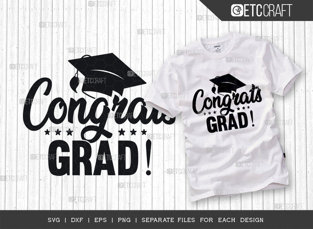 Congrasts Grad SVG Cut File, Graduation Svg, Graduated Svg, Graduation Cap Svg, Education Svg, Senior Svg, Graduate Quote SVG ETC Craft 