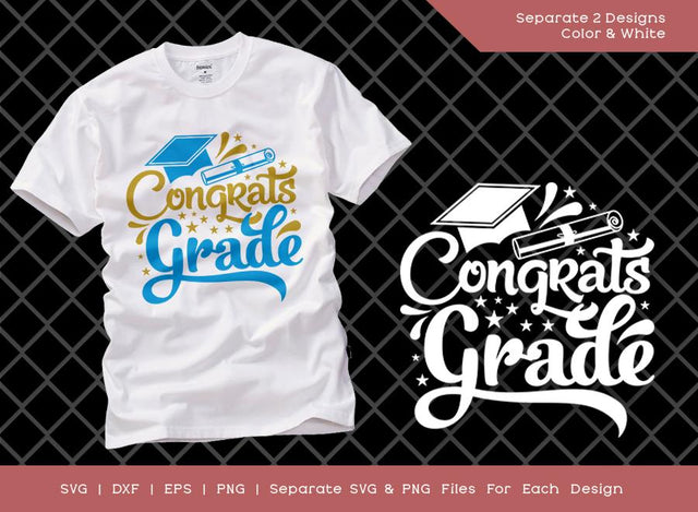 Congrats Grade SVG Cut File | Graduate Svg | Grade Svg | Congratulations Svg | T-shirt Design SVG ETC Craft 