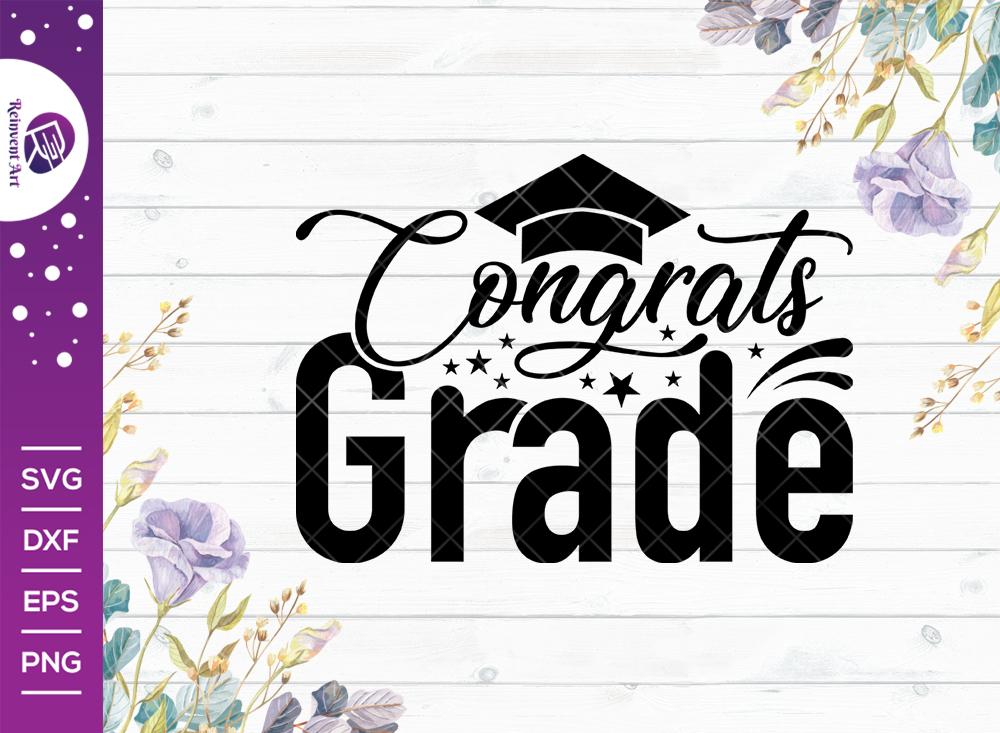 Congrats Grade SVG Cut File | Graduate Svg | Grade Svg ...