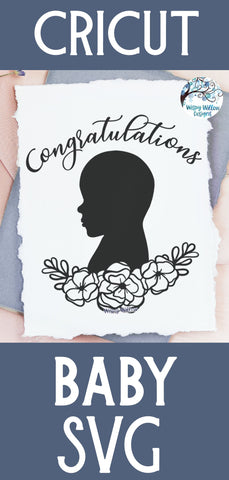 Congratulations Baby with Flowers SVG SVG Wispy Willow Designs 