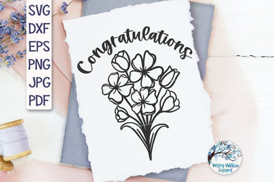 Congratulations Flowers SVG SVG Wispy Willow Designs 