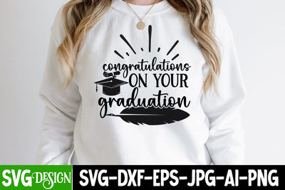 Congratulations On Your Graduation SVG Cut File, Congratulations On Your Graduation Sublimation Design, Class of 2023 SVG Cut File, Class of 2023 Sublimation Design, Graduation SVG Bundle ,Graduation SVG 2023 , Teacher SVG Design SVG BlackCatsMedia 