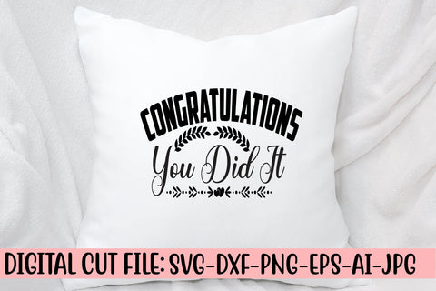 Congratulations You Did It SVG Cut File SVG Syaman 