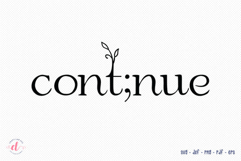 Cont;nue SVG | Mental Health SVG Design SVG CraftLabSVG 
