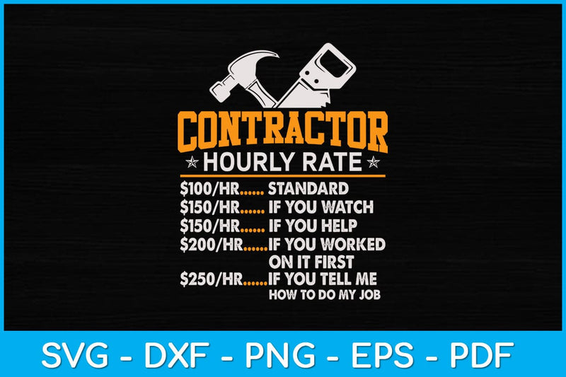 Contractor Hourly Rate Funny Gift Contractor Svg Design SVG artprintfile 