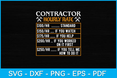 Contractor Hourly Rate Price Chart Funny Contractor Svg Design SVG artprintfile 