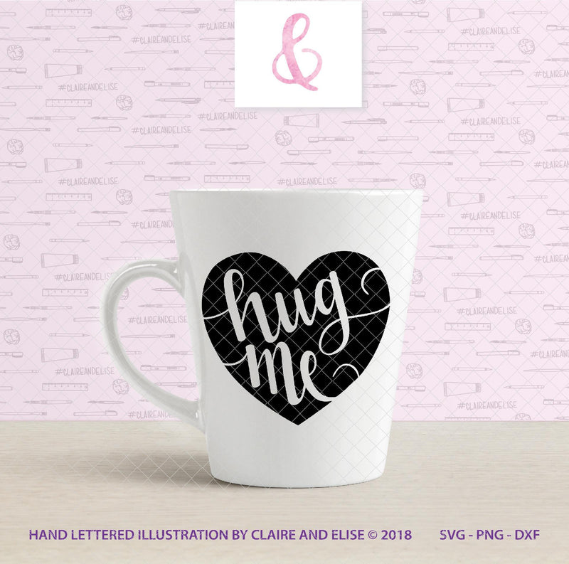Conversation Heart - Hug Me - SVG PNG DXF CUT FILE - So Fontsy