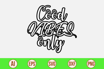 cood vibes only svg SVG nirmal108roy 