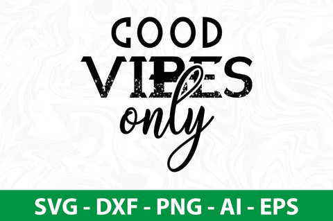 cood vibes only svg SVG orpitasn 