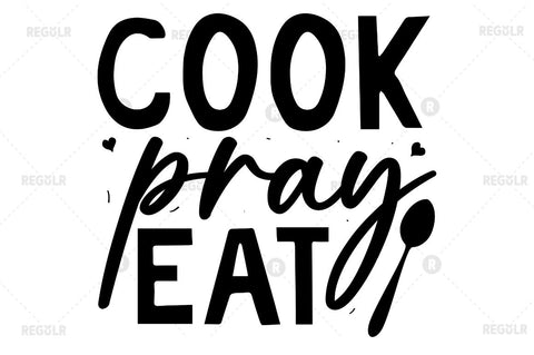 Cook pray eat SVG SVG Regulrcrative 