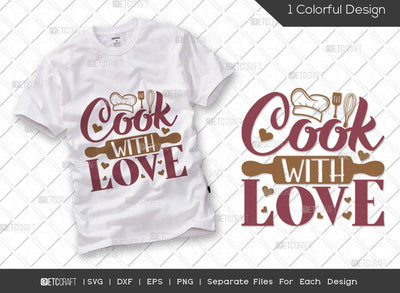 Cook With Love SVG Cut File | Baking Svg | Chef Hat Svg | Love Svg | Chef Svg | Cooking Svg | Kitchen T-shirt Design SVG ETC Craft 