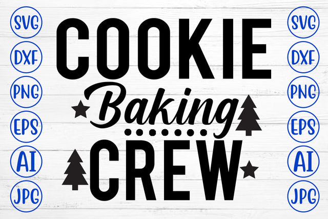 Cookie Baking Crew SVG Cut File SVG Syaman 