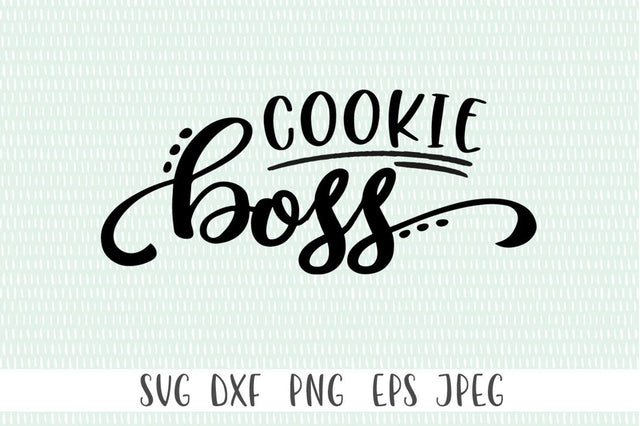 Cookie Boss SVG SVG Simply Cutz 