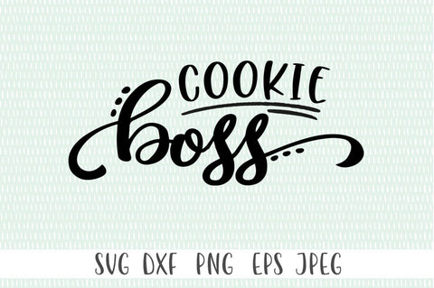 Cookie Boss SVG SVG Simply Cutz 