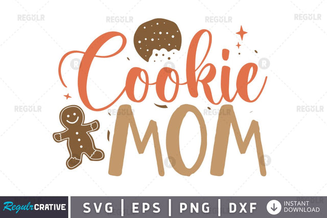Cookie mom SVG SVG Regulrcrative 