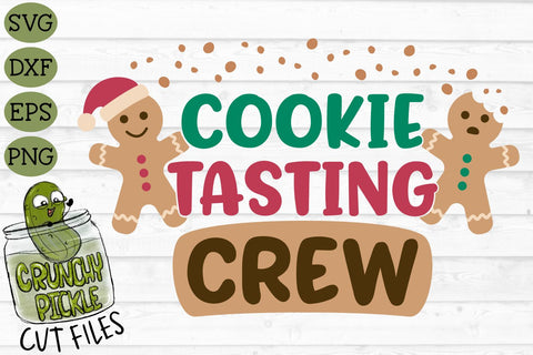 Cookie Tasting Crew SVG File SVG Crunchy Pickle 