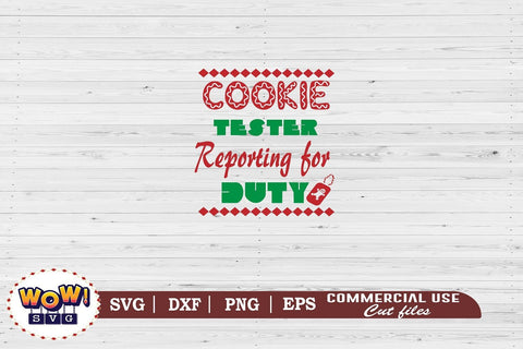 Cookie Tester reporting for duty SVG, Christmas Svg, Dxf, Png SVG Wowsvgstudio 