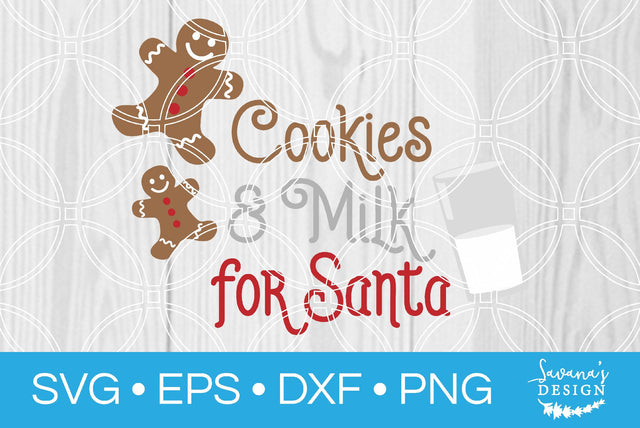 Cookies and Milk for Santa SVG SavanasDesign 