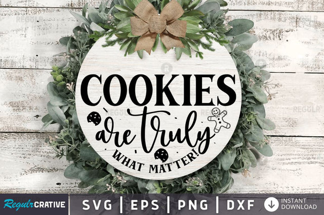 Cookies are truly what matter SVG SVG Regulrcrative 