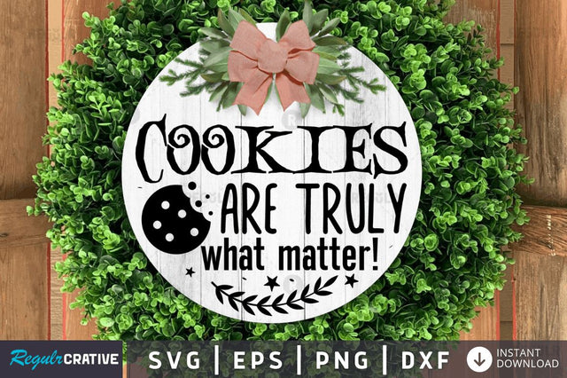 Cookies are truly what matter! SVG SVG Regulrcrative 