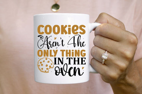 Cookies aren't the only thing in the oven SVG SVG Regulrcrative 