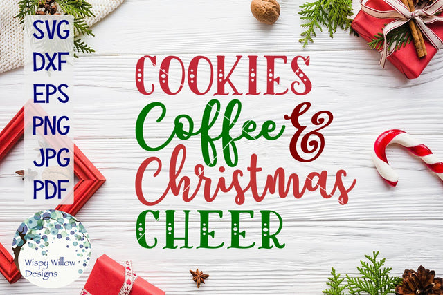 Cookies Coffee and Christmas Cheer SVG Wispy Willow Designs 