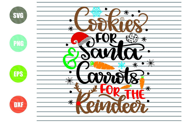 Cookies For Santa and Carrots for the Reindeer Svg - Christmas Svg, Png, Dxf, Eps Cut Files SVG Artstoredigital 