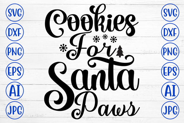 Cookies For Santa Paws SVG Cut File SVG Syaman 