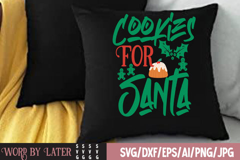 Cookies For Santa SVG Design , Christmas SVG Design SVG BlackCatsMedia 