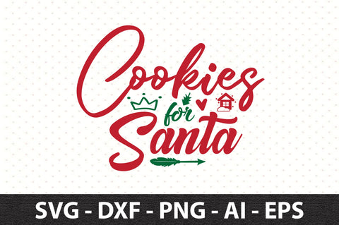 Cookies for Santa svg SVG orpitasn 