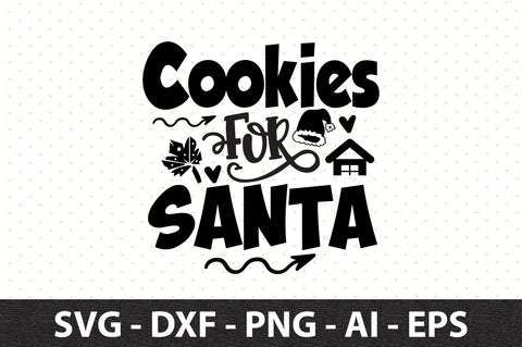 Cookies for Santa svg SVG orpitasn 