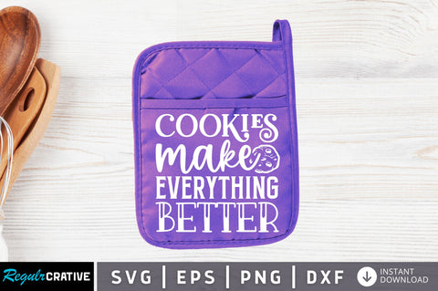 Cookies make everything better SVG SVG Regulrcrative 