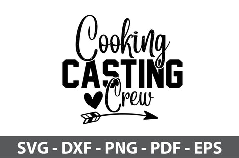 Cooking Casting Crew svg SVG orpitasn 