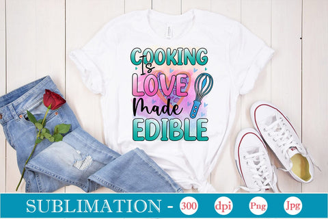 Cooking Is Love Made Edible Sublimation Cricut Crafts, scan n cut Crafts, Silhouette Crafts Sublimation DesignPlante 503 