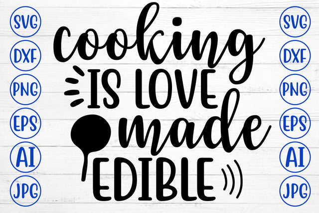 Cooking Is Love Made Edible SVG Cut File SVG Syaman 