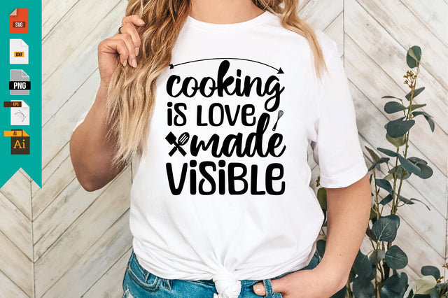 Cooking is Love Made Visible SVG Craftlabsvg24 