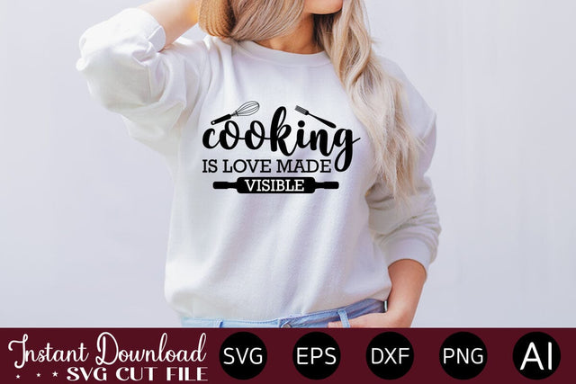 Cooking Is Love Made Visible SVG SVG designmaster24 