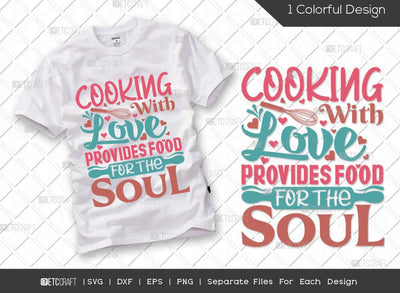 Cooking With Love Provides Food For The Soul SVG Cut File | Rolling Pin Svg | Kitchen Decor Svg | Spoon Svg | Chef Svg | Cooking Svg | Kitchen T-shirt Design SVG ETC Craft 