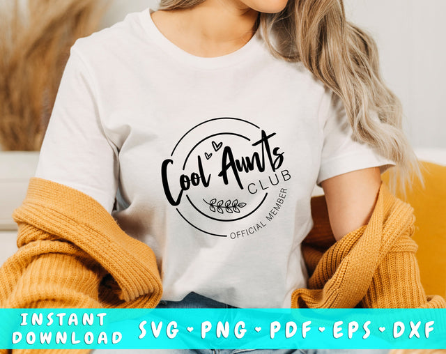 Cool Aunts Club Official Member SVG, Cool Aunt SVG, Funny Auntie SVG Cut File SVG HappyDesignStudio 