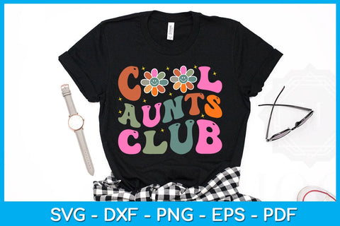 Cool Aunts Club SVG PNG PDF Cut File SVG Creativedesigntee 