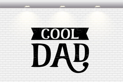 Cool Dad - SVG, PNG, DXF, EPS SVG Elsie Loves Design 