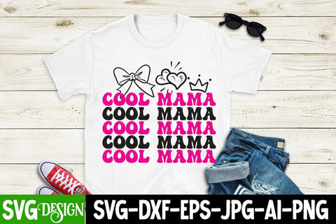 Cool Mama SVG Cut File, Cool Mama Sublimation Design, Mother's Day Sublimation Design, Mom Sublimation , Mother's Day Sublimation , Happy Mother's Day Sublimation Design, Mom Sublimation PNG SVG BlackCatsMedia 