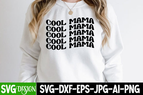Cool Mama SVG Cut File, Cool Mama SVG Quotes , Mother'sd Day SVG Cut File, Happy Mother Day SVG Quotes, Mother's Day Sublimation SVG BlackCatsMedia 
