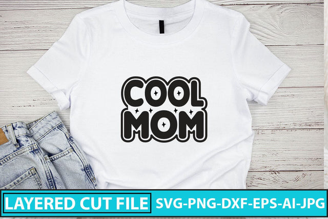 Cool Mom SVG Cut File SVG Syaman 