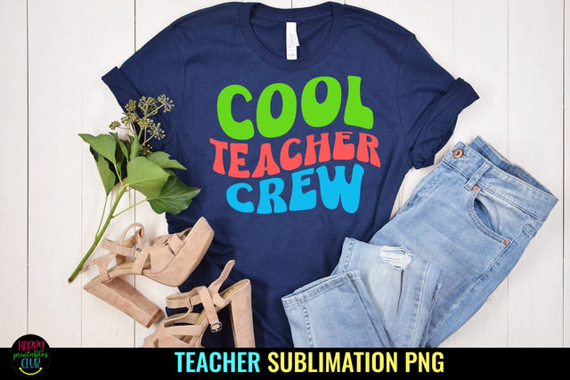 Cool Teacher Crew I Teacher Sublimation I Teacher Shirt PNG Sublimation Happy Printables Club 