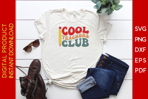 Cool Teachers Club SVG PNG PDF Cut File SVG Creativedesigntee 