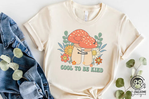 Cool To Be Kind Mushroom Png Sublimation Sublimation Owlsome.Designs 