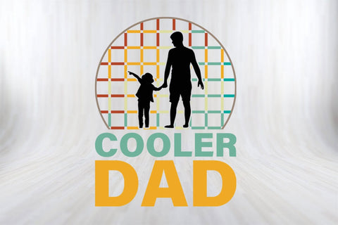 Cooler Dad Best dad ever shirt Fathers Day SVG PNG Craft File SVG SVG Print File 