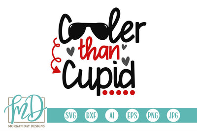 Cooler Than Cupid SVG Morgan Day Designs 